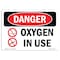 Signmission Safety Sign, OSHA Danger, 5" Height, Oxygen In Use, Landscape, D-57-L-1513 OS-DS-D-57-L-1513 - alternate 1